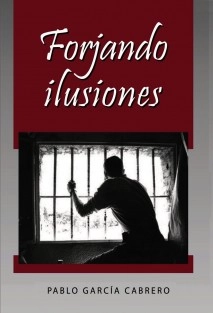 FORJANDO ILUSIONES