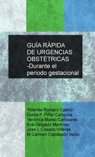 GUÍA RÁPIDA DE URGENCIAS OBSTÉTRICAS -Durante el periodo gestacional