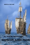 Ai nostri navigatori, scopritori e non invasori - "Cuca - Culona"