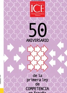 Revista de Economía. Información Comercial Española (ICE). Núm 876 50 ANIVERSARIO de la primera Ley de COMPETENCIA EN España