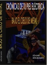 Libro Bajo el cielo de metal, autor lucialobo