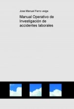 Libro Manual Operativo de Investigación de accidentes laborales, autor escritortorpe