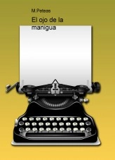 Libro El ojo de la manigua, autor menesteo