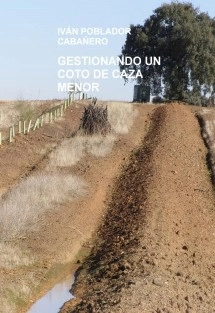 GESTIONANDO UN COTO DE CAZA MENOR