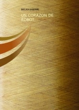 UN CORAZON D ROBOT