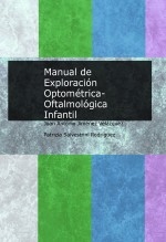 Manual de Exploración Optométrica-Oftalmológica Infantil