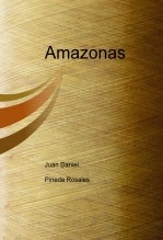 Libro Amazonas, autor danijuantrax