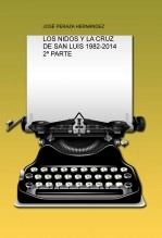 Libro LOS NIDOS Y LA CRUZ DE SAN LUIS 1982-2014 2º PARTE, autor JOSÉ PERAZA HERNÁNDEZ