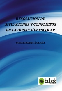 Resolución de situaciones y conflictos en la dirección escolar