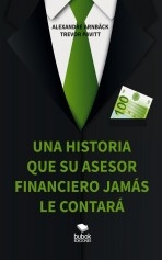 Una historia que su asesor financiero nunca le contará