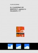 EL CUADERNO DE MARCELO -capitulo IV- PACIENTE 177