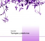 Tipologias y plataformas