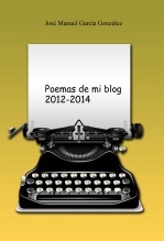 Poemas de mi blog 2012-2014