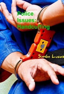 Police Issues: Handcuffing