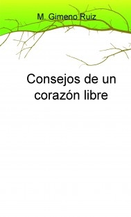 Consejos de un corazón libre