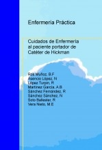 Enfermería Práctica: Cuidados de Enfermería al paciente portador de Catéter de Hickman