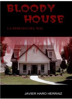 BLOODY HOUSE: LA MORADA DEL MAL