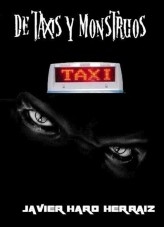 Libro DE TAXIS Y MONSTRUOS, autor JAVIER HARO HERRAIZ