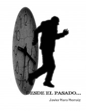 Libro DESDE EL PASADO, autor JAVIER HARO HERRAIZ