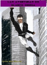 Libro LAS AVENTURAS DE BLANCO OMEGA, autor JAVIER HARO HERRAIZ