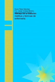Manejo de la diabetes mellitus y técnicas de enfermería