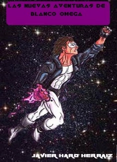 LAS NUEVAS AVENTURAS DE BLANCO OMEGA