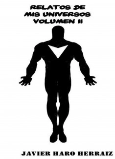 RELATOS DE MIS UNIVERSOS VOLUMEN II