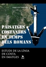 Libro PAISATGES COSTANERS EN TEMPS DELS ROMANS, autor Jose Luis Casanovas Olmos