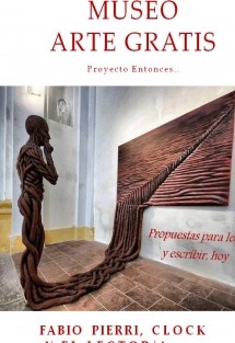 Museo Arte gratis. Proyecto Entonces...