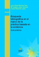 Búsqueda bibliográfica en el marco de la práctica basada en la evidencia. Guía práctica