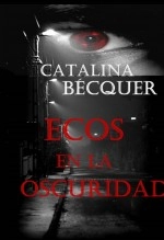 Libro Ecos en la Oscuridad, autor Karina Valenzuela Guajardo