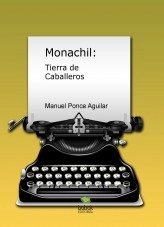 Libro Monachil: Tierra de Caballeros, autor Manuel Ponce Aguilar