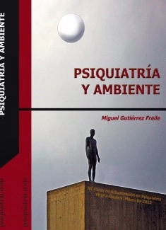Psiquiatría y Ambiente. XX Curso de Actualización en Psiquiatría. Vitoria-Gasteiz marzo de 2012