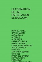 LA FORMACIÓN DE LAS PARTERAS EN EL SIGLO XVI