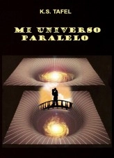 Libro Mi Universo Paralelo, autor Kurt Schleicher Tafel