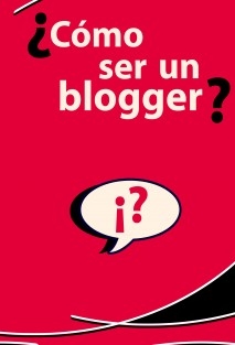 ¿Cómo ser un blogger?