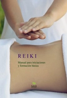 REIKI Manual para iniciaciones y formación básica