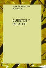 Libro CUENTOS Y RELATOS, autor fernando codina rodriguez