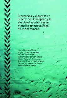 Prevención y diagnóstico precoz del sobrepeso y la obesidad escolar desde atención primaria: Papel de la enfermera.