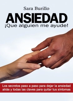 ANSIEDAD ¡Que alguien me ayude!