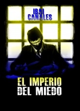 Libro El Imperio del Miedo, autor Ibai Canales Benito