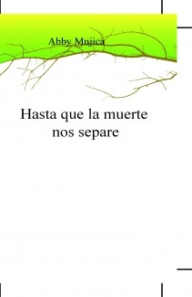 Hata que la muerte nos separe