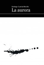 Libro La aurora, autor Santiago Cuerda Morcillo