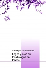 Libro Logos y eros en los diálogos de Platón, autor Santiago Cuerda Morcillo