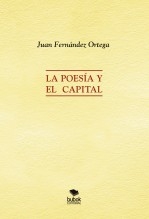 Libro La Poesía y el Capital, autor juan