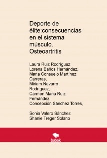 Deporte de élite:consecuencias en el sistema músculo. Osteoartritis