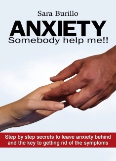 ANXIETY Somebody help me!! How to eliminate stress & anxiety and obtain happiness & well being