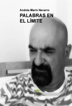 Libro PALABRAS EN EL LÍMITE, autor Andrés Marín Navarro