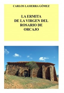 ORCAJO. ERMITA DE LA VIRGEN DEL ROSARIO