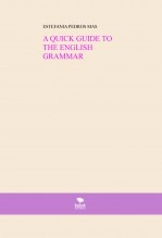 Libro A QUICK GUIDE TO THE ENGLISH GRAMMAR, autor ESTEFANIA PEDROS MAS